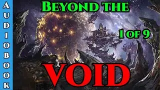 Beyond The Void Ch.1 of 9  | HFY Storytime | The Best Sci Fi