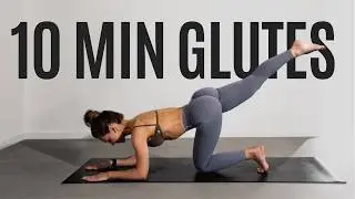 10 MIN GLUTE WORKOUT: Work Your Booty with No Equipment
