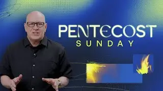 Join us Pentecost Sunday | Steve Murrell