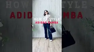 HOW TO STYLE THE IT SHOE OF THE SEASON #adidas #adidassamba #styletips