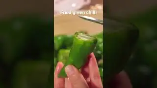 #shorts Fried green chilli - Ớt chi&ecirc;n | KT Food Review