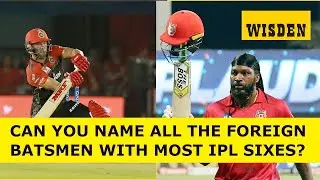 Can You Name All 35 Foreign Batsmen With Most IPL Sixes ? | Wisden Quiz | Cricket With Binayak