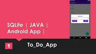 To_D0_APP | Tutorial 1 | SQLite | CRUD | Android App Development Bangla