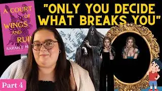the final recap of A Court of Wings & Ruin (part 4)