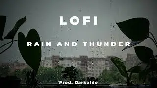 Lofi with Rain and Thunder | Chill/Relax Lofi Beat 2026