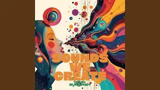 Sounds We Create