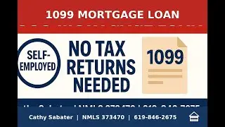 1099 Only Mortgage: Buy or Refi Without Tax Returns