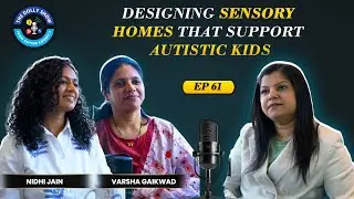 Designing Sensory Homes That Support Autistic Kids | TDS Ep 61