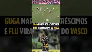 🚀 GUGA ACERTA UM FOGUETE E GARANTE A VIT&Oacute;RIA DO FLU NO CL&Aacute;SSICO! 🔥⚽