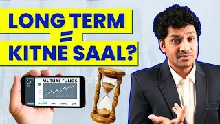Long Term Equity Investment In India - Long Term Investment Me Time Frame Kya Hota Hai?