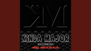 Kinda Major