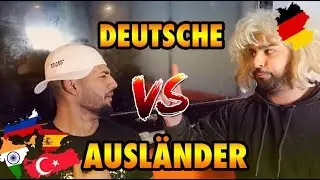 DEUTSCHE VS. AUSLÄNDER !