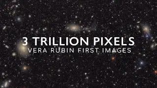 Unbelievable Images from the World&rsquo;s Most Powerful Space Camera | Vera C. Rubin Observatory