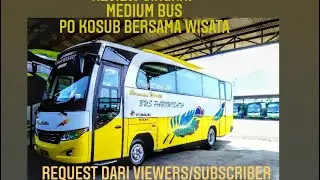 REVIEW SINGKAT II MEDIUM BUS II KOSUB BERSAMA WISATA II