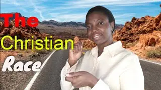 The Christian Race - Run This Christian Race Well
