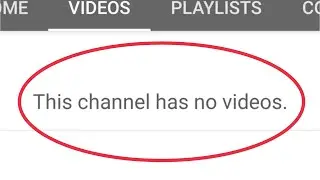 How To Fix This Channel Has No Video in YouTube