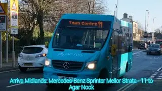 *Fast Driver* Arriva Midlands: MB Sprinter Mellor Strata(1125 | LM17 WLP) - 11 to Agar Nook