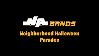 NA Marching Band - Neighborhood Halloween Parades