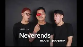 Neverends | Lagu ini untukmu ( Pop Punk Indonesia )