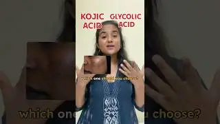 Glycolic vs kojic acid - which one should you choose- #derma #skincare #skincareroutine #dermalife