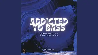 Addicted To Bass (feat. Summa Jae) (Happy Hardcore Remix)