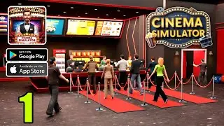 Movie Theatre Simulator Gameplay (Android, iOS)