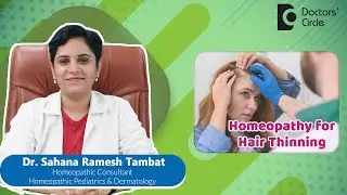 Homeopathic Medicine for Thin hair & Hair Growth #haircare  -Dr.Sahana Ramesh Tambat|Doctors' Circle