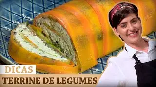 TERRINE DE LEGUMES com Izabel | DICAS MASTERCHEF