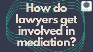 How do lawyers get involved in mediation? with Melissa Gragg at ValuationMediation.com