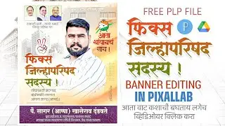 ZP Sadasya Banner Editing in Pixallab | Nagarsevak Banner editing | election banner editing 2025 