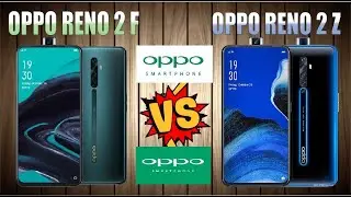 Oppo Reno2 F VS Oppo Reno2 Z