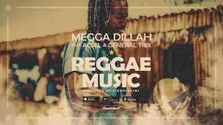 Megga Dillah feat. Acsel & General Trix - Reggae Music (prod. by LionRiddims)