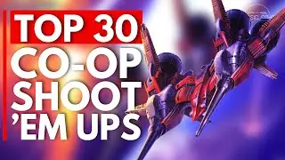 Top 30 Co-op Shoot 'Em Ups