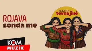 Komîna Tevna Jinê - Rojava Sonda Me (Official Audio)