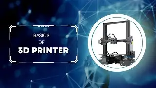 3D Printer Basics ||பகுதி -1 || STAR INDUSTRIES ⁷|| 3d printer Star Industries ⁷