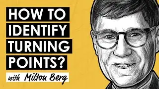 How to Time the Market: Finding Turning Points w/ Milton Berg (MI269)