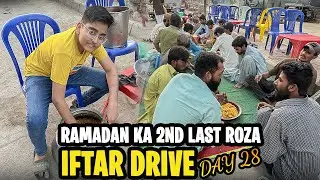 Twenty-Eighth Day Of Ramadan 2025 | Iftar Drive Day 28 | Ramadan Ka 2nd Last Roza | Ghufran Khan