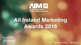 2016 All Ireland Marketing Awards, by Marketing Institute of Ireland