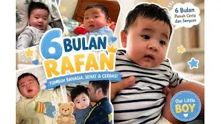 Masyaallah tabarakallah Allahumabarik rafan usia 6 bulan #fyp 