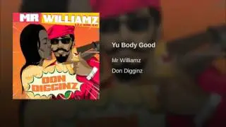 Mr Williamz - Yu Body Good (2016)