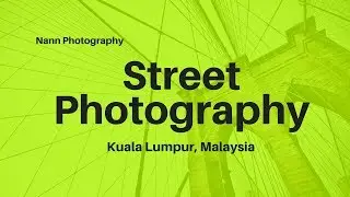 MALAYSIA Street Photography : Do not afraid to take Street Photo  (2015)