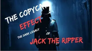 The Copycat Effect: How Children Learn from Role Models (Jack the Ripper Case Study) #copycat