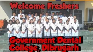 Welcome Freshers✨Government Dental College,Dibrugarh | Beginning of a Beautiful Dental Journey#assam