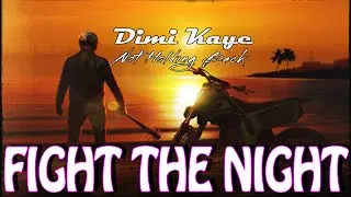 Dimi Kaye - Fight the Night (Synthwave / Retrowave / Shredwave)