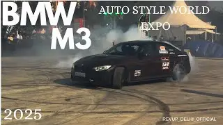 BMW M3 DRIFT ☠️ Auto Style World Expo 2025 🌟@revup_delhi_official