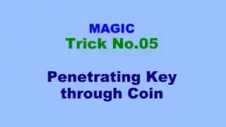 Penetrating Key through Coin.