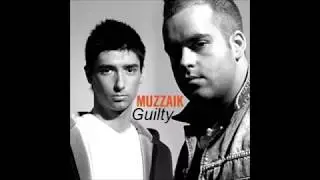 Muzzaik - Guilty (Original Mix)