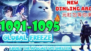 Global Freeze Episodes 1091 to 1095 Qinling Arc Built the Apocalypse Shelter #manga #doomsday   Made