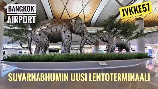 Uusi Lentoterminaali Bangkokissa, New S Terminal at Suvarnabhumi Airport