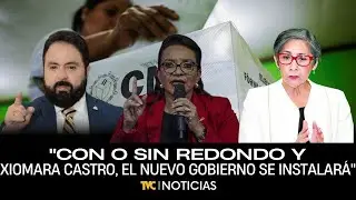 Espinoza:Haga lo que haga Redondo y Xiomara Castro, la instalación del nuevo gobierno está asegurada